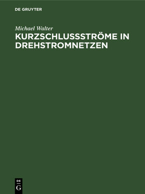 cover image of Kurzschlußströme in Drehstromnetzen